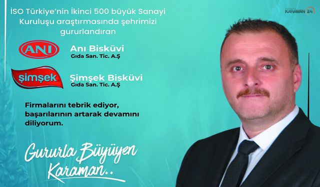 İSO Listesinde Karaman, Özdal'dan İki Dev Firmaya Tebrik