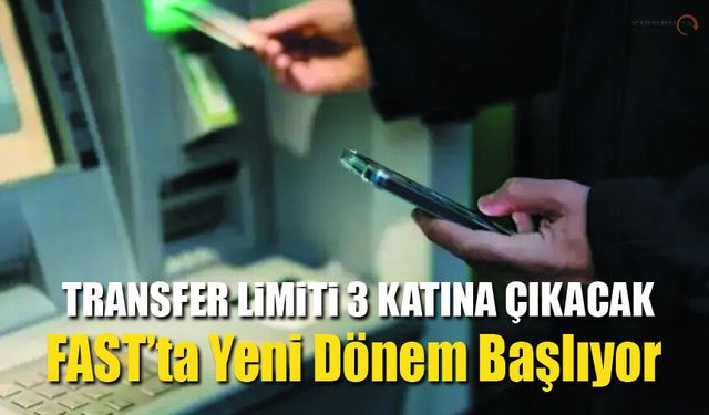 Para Transferi Limiti 3 Katına Çıkıyor!