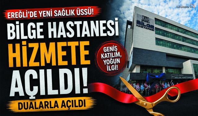Ereğli’nin Yeni Sağlık Üssü Kapılarını Açtı