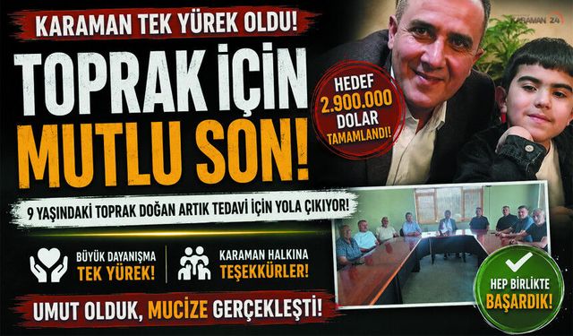 Toprak İçin Mutlu Son! Tedavi Parası Tamamlandı