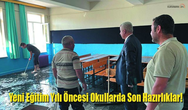 Yeni Eğitim Yılı Öncesi Okullarda Son Hazırlıklar!