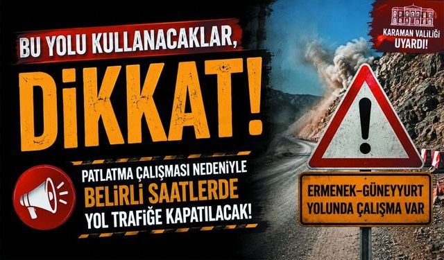 Güneyyurt Yolunda Patlatma yapılacak!