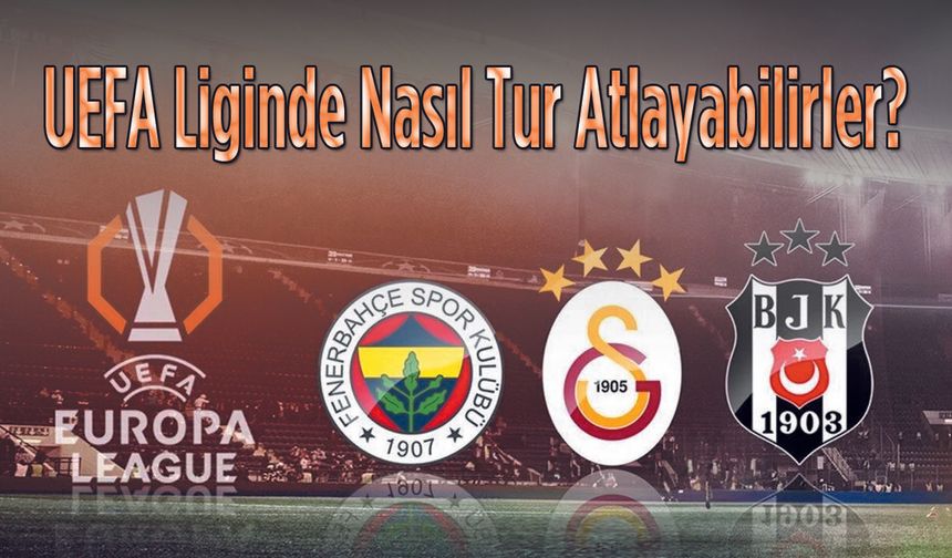 Galatasaray, Fener ve Beşiktaş nasıl turlar?