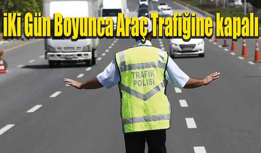 Karaman'da bu yollar Araçlara kapalı