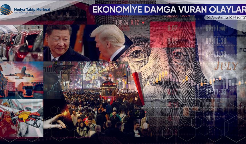 Geçtiğimiz Ayda Ekonomiye damga vuran olaylar