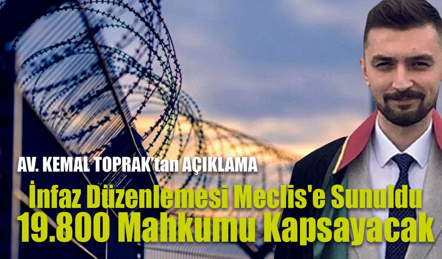 İnfaz Düzenlemesi Meclis'e Sunuldu: 19.800 Mahkumu Kapsayacak