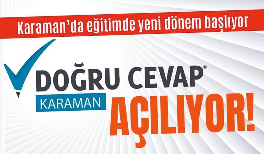 Türkiye'nin ilk ulusal kursu Doğru Cevap Karaman'da açılıyor