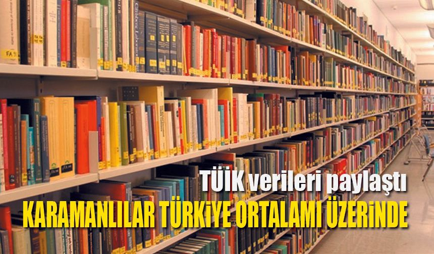 Kütüphane Kullanımı Türkiye Ortalamasının Üzerinde