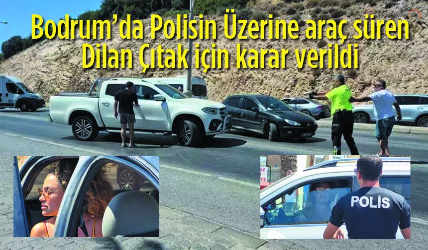 Dilan Çıtak hakkında karar verildi