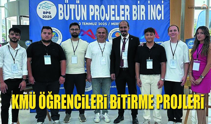 KMÜ Öğrencileri Bitirme Projeleriyle Mersin’de Göz Doldurdu