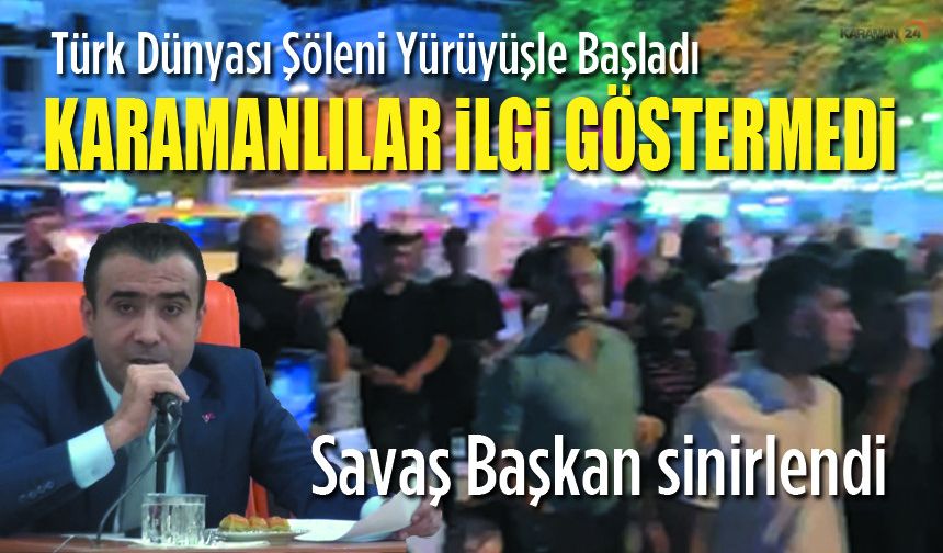 Yürüyüşe katılım olmadı Başkan sinirlendi