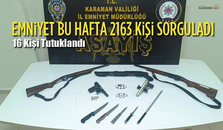 Karaman Emniyeti Haftalık denetlemeleri