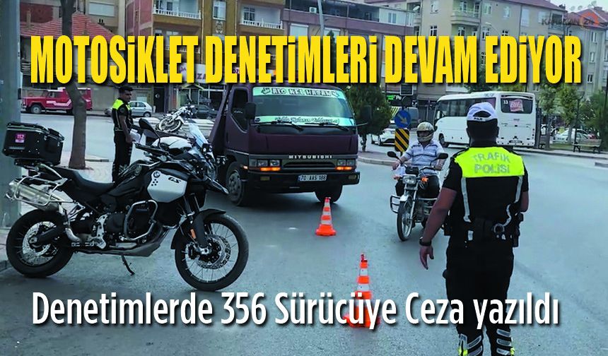 Karaman’da Motosiklet Denetimlerinde 356 Sürücü
