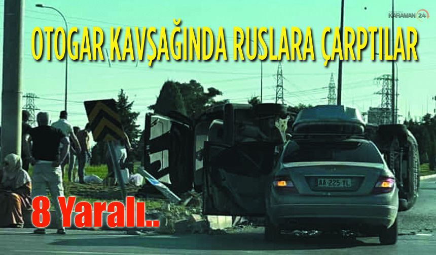 Otogar Kavşağında Feci Kaza: 8 yaralı