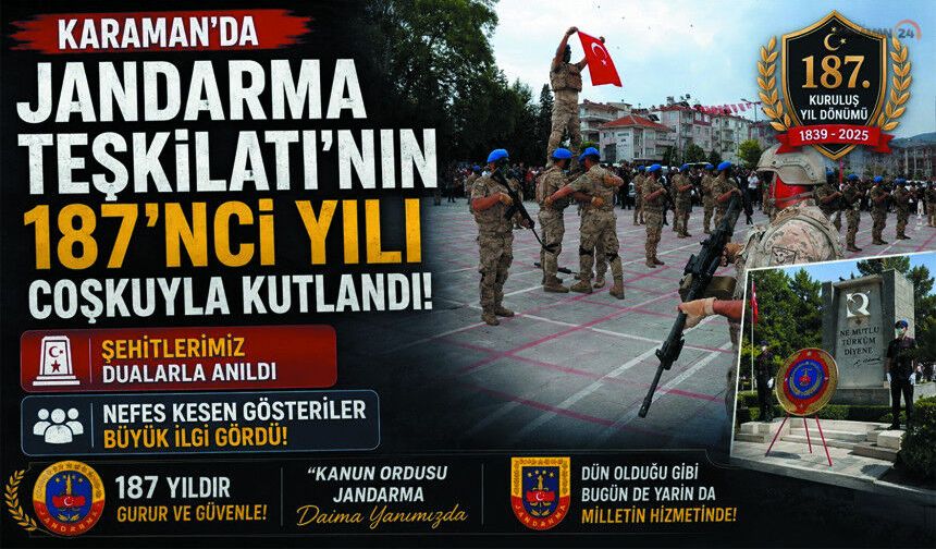 Karaman’da Jandarma’nın 187. Yılı Coşkuyla Kutlandı