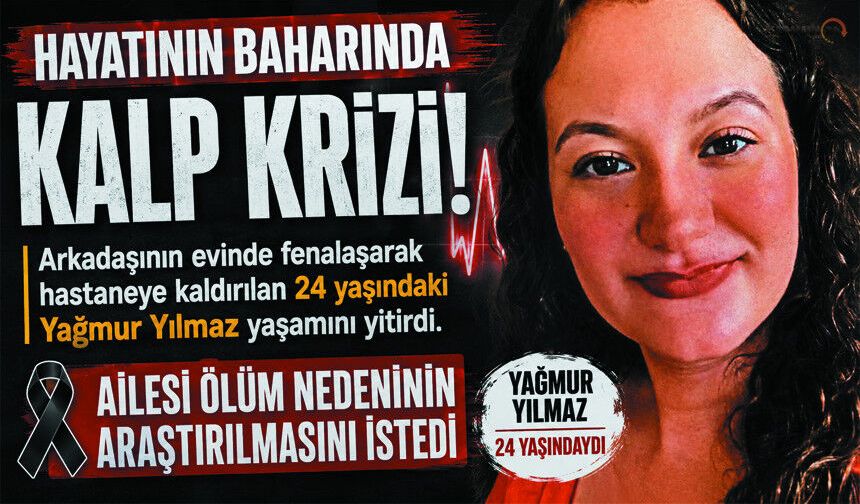 Genç Kız Hayatını Kaybetti: Ailesi Otopsi Talep Etti