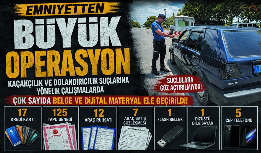 Polisten Dolandırıcılık Operasyonu: Tapulara el konuldu!