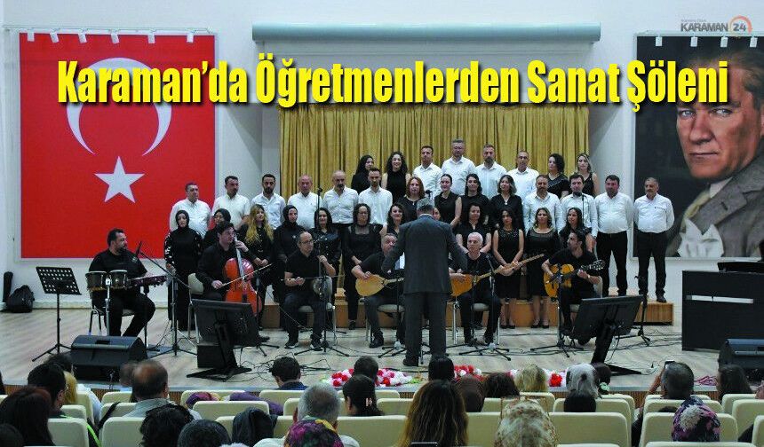 Karaman Milli Eğitim'den Sanat Şöleni: Öğretmenler Sahnede
