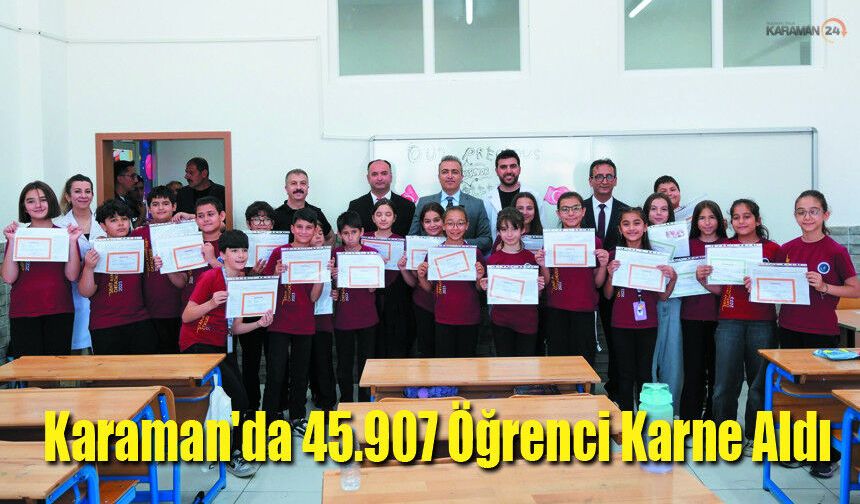 Karaman'da 45.907 Öğrenci Karne Heyecanı Yaşadı