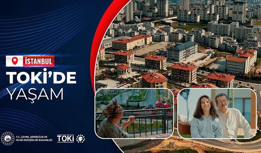 TOKİ'den Ev Sahibi Yapan Açıklama: 'Aile Gibi Yaşam'