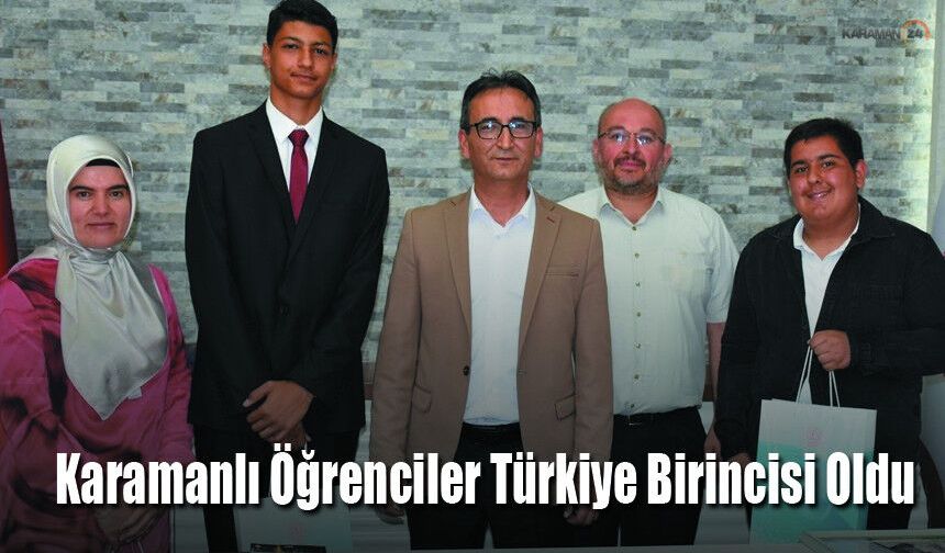 Karamanlı Öğrenciler Türkiye Birincisi Oldu