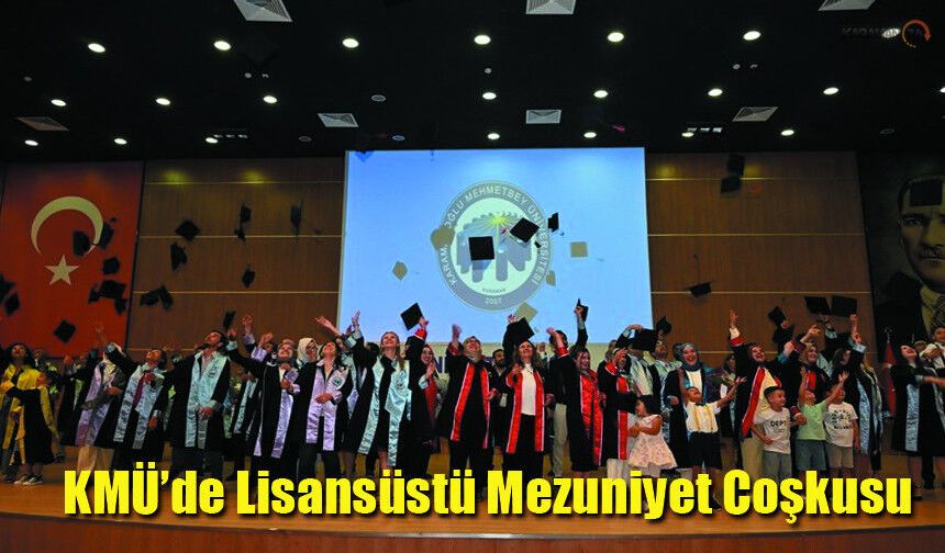 KMÜ’de Mezuniyet Törenleri sona erdi