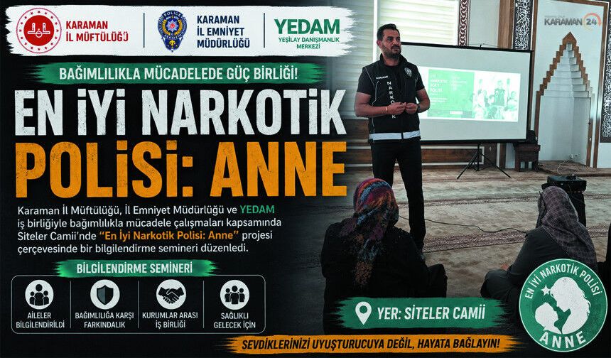 Karaman'da 'En İyi Narkotik Polisi: Anne' Semineri Düzenlendi