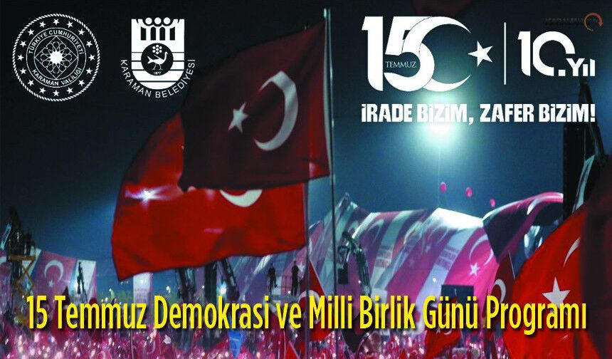 15 Temmuz Demokrasi ve Milli Birlik Günü Programı