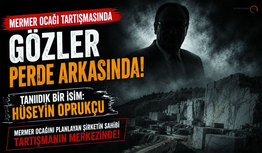 Akçaşehir'deki Mermer Ocağı Tartışmasında Sürpriz isim!