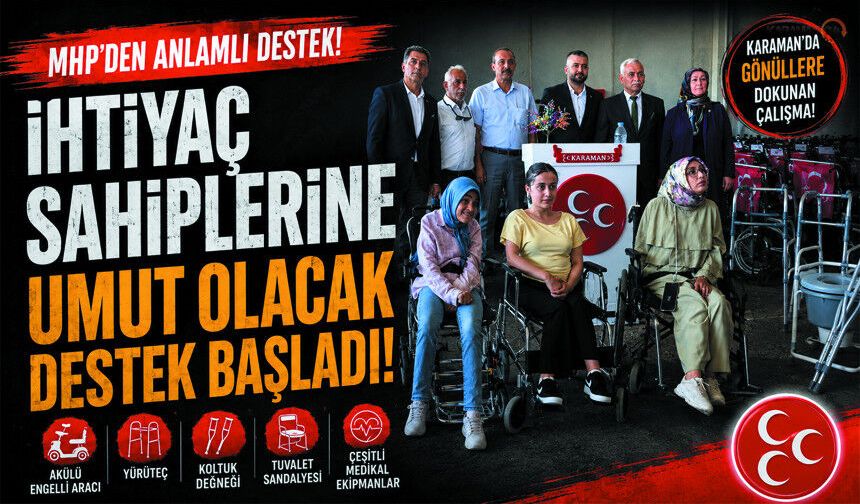 Karaman MHP'den Gönüllere Dokunan Destek!
