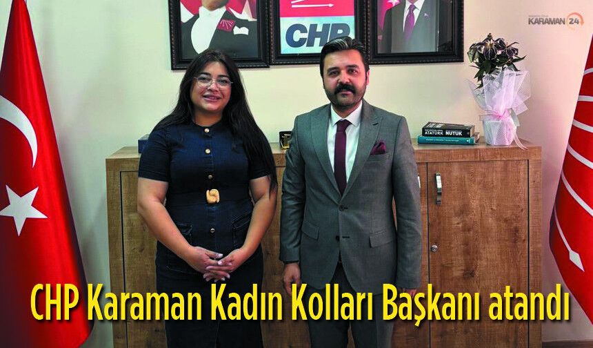 CHP Karaman’da Kadın Kollarında Yeni Dönem