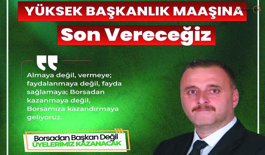 Hüseyin Özdal “Başkanlık Maaşı Değil, Hizmet Makamı”
