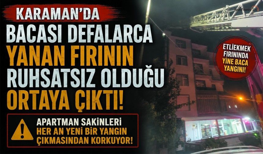 Sürekli Yanan Fırının Ruhsatsız Olduğu Ortaya Çıktı!