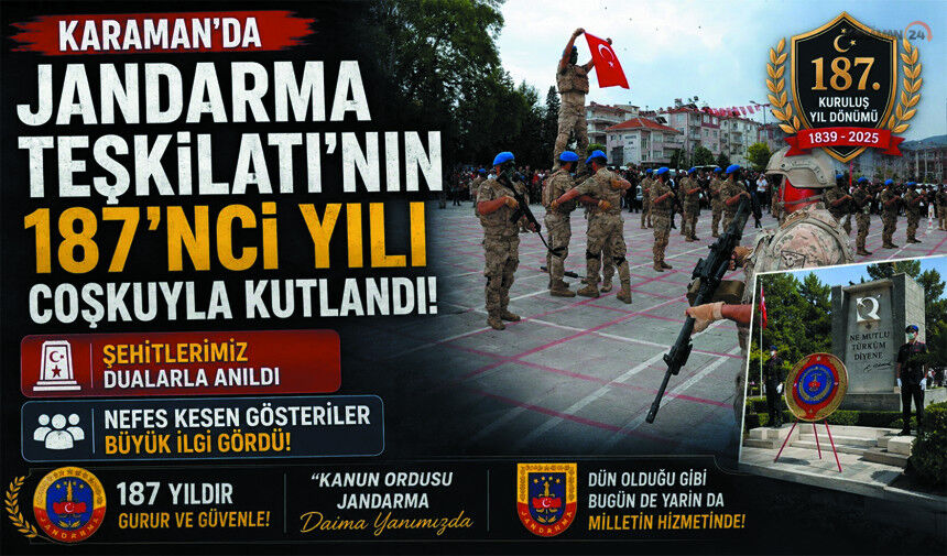 Karaman’da Jandarma’nın 187. Yılı Coşkuyla Kutlandı