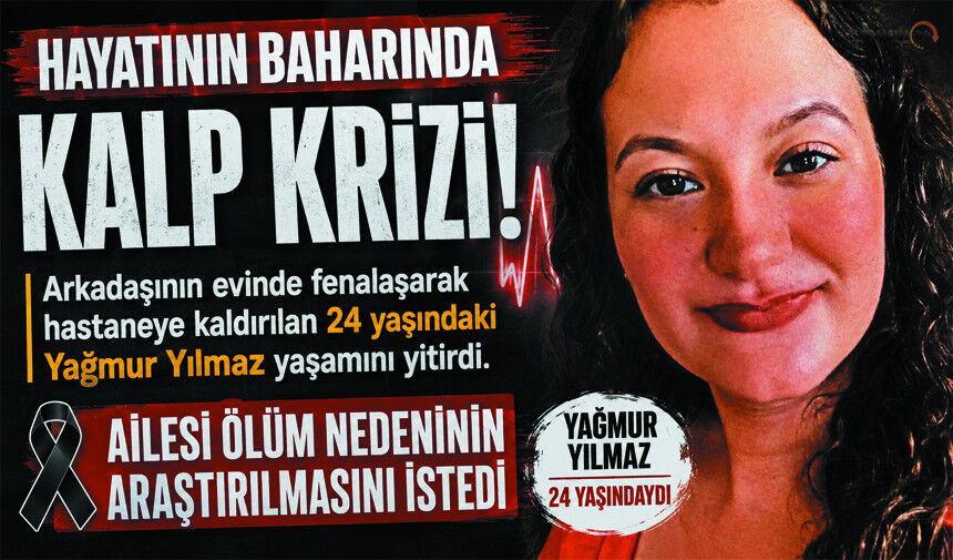 Genç Kız Hayatını Kaybetti: Ailesi Otopsi Talep Etti