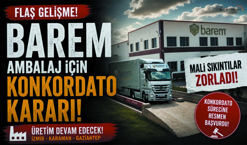 Barem Ambalaj Konkordato Sürecine Girdi