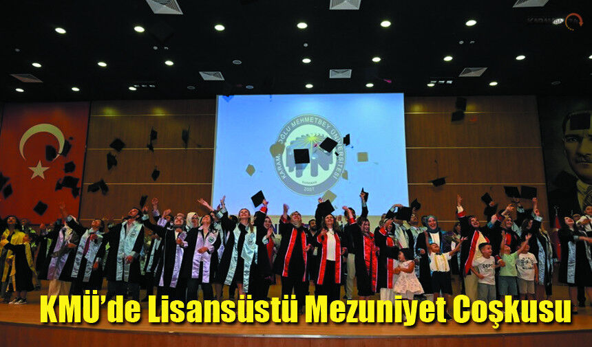 KMÜ’de Mezuniyet Törenleri sona erdi