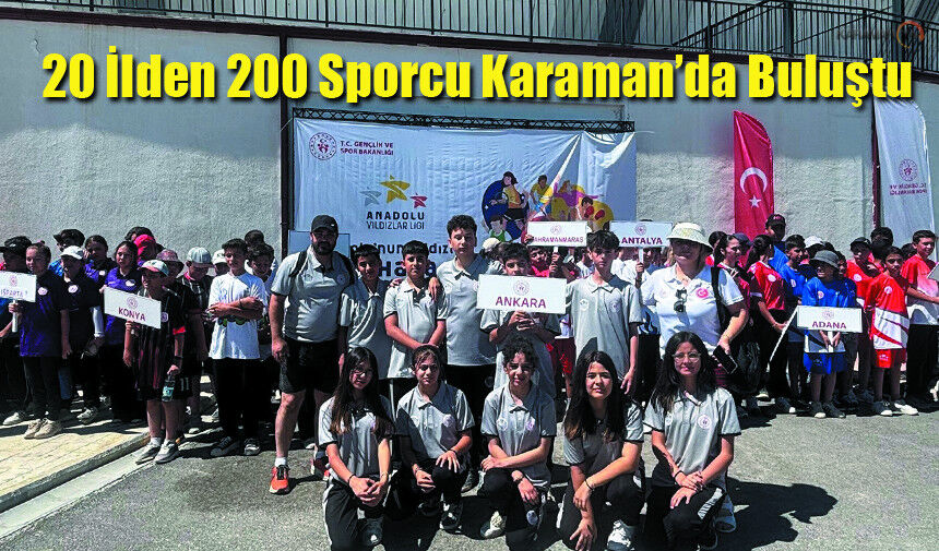 20 İlden 200 Sporcu Karaman’da Buluştu