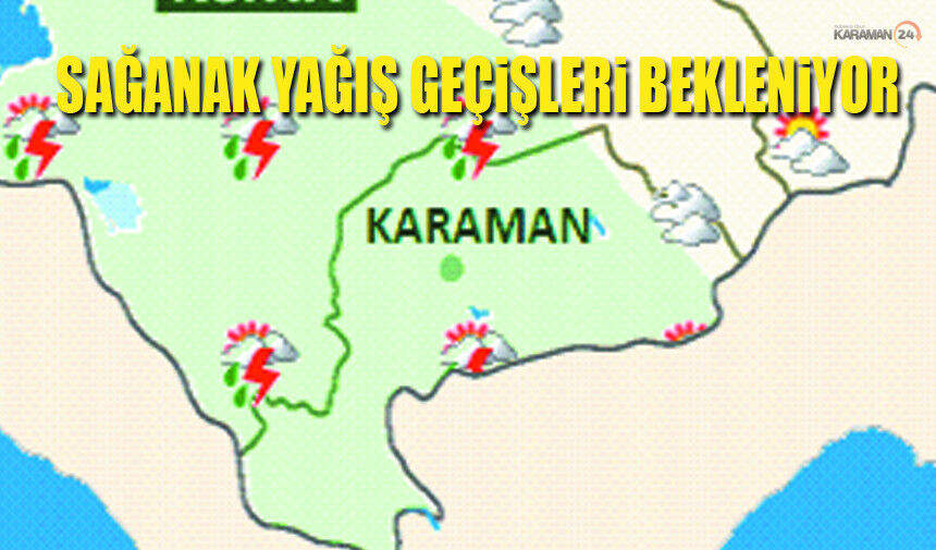 Karaman'da Yer Yer Sağanak Bekleniyor