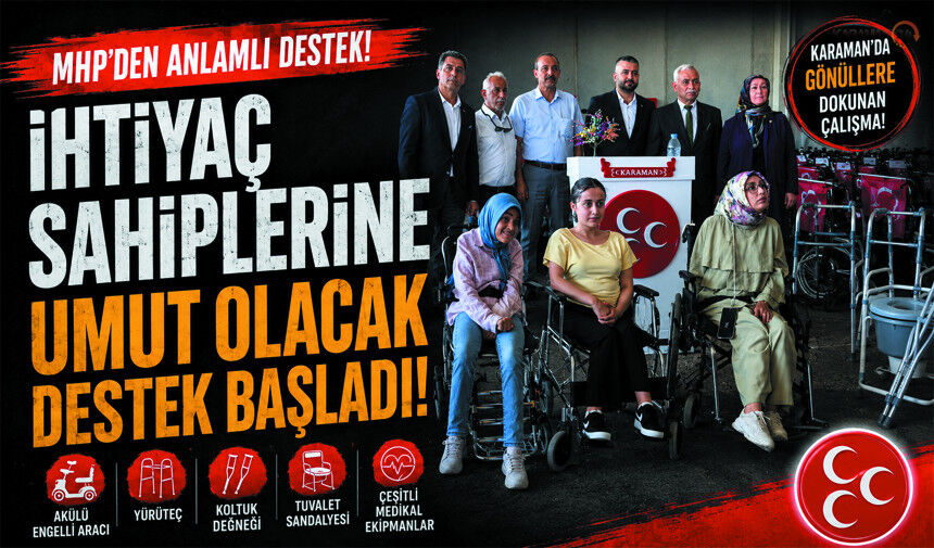 Karaman MHP'den Gönüllere Dokunan Destek!
