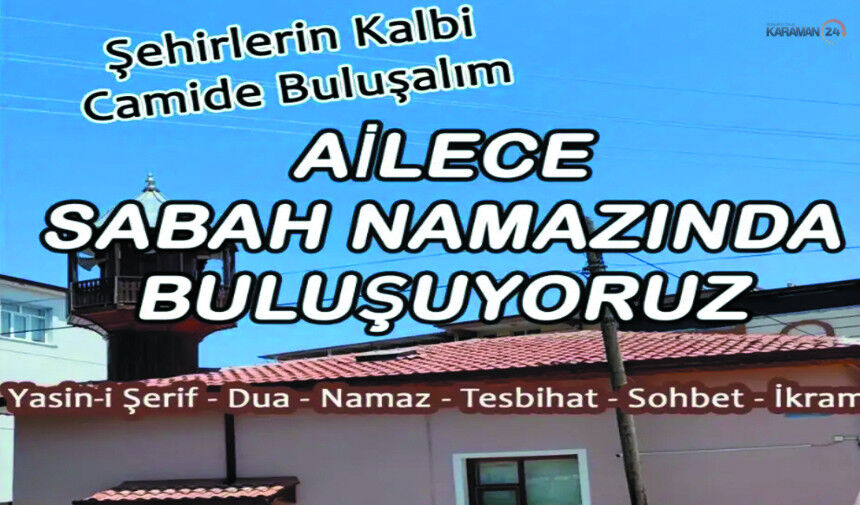 Karaman'da Ailece Sabah Namazı Buluşması