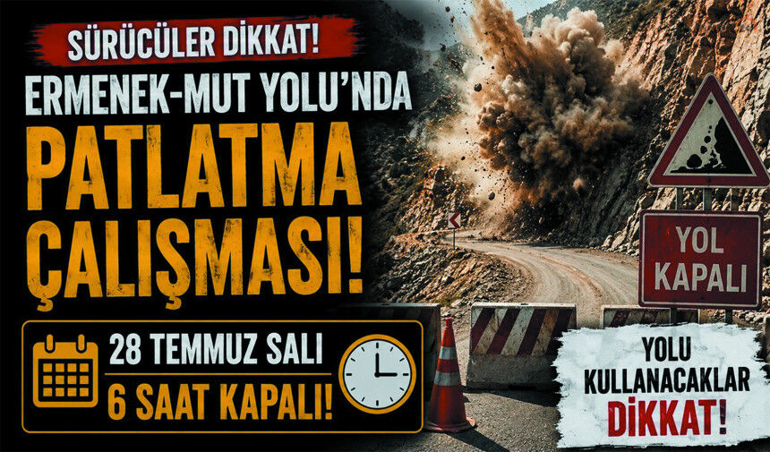 Ermenek-Mut Yolunu Kullanacaklar Dikkat!