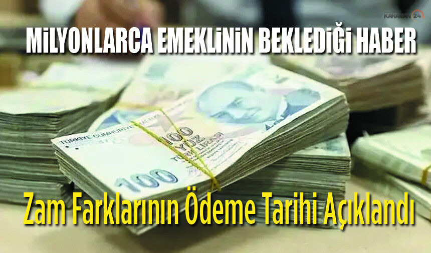 Milyonlarca Emekliyi bekliyoru! Zam Farkları ödeme tarihi