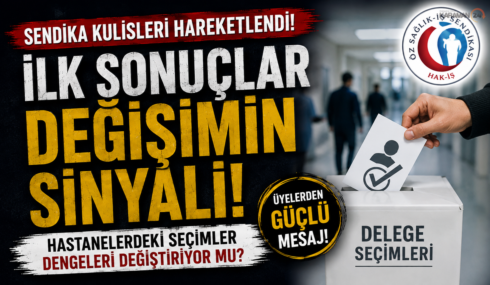 Öz Sağlık-İş’te Değişim: Delegelerin Tercihi Dikkat Çekti