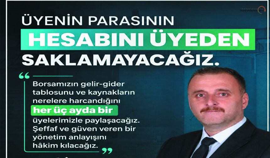 “Üyenin Parasının Hesabını Üyeden Saklamayacağız”