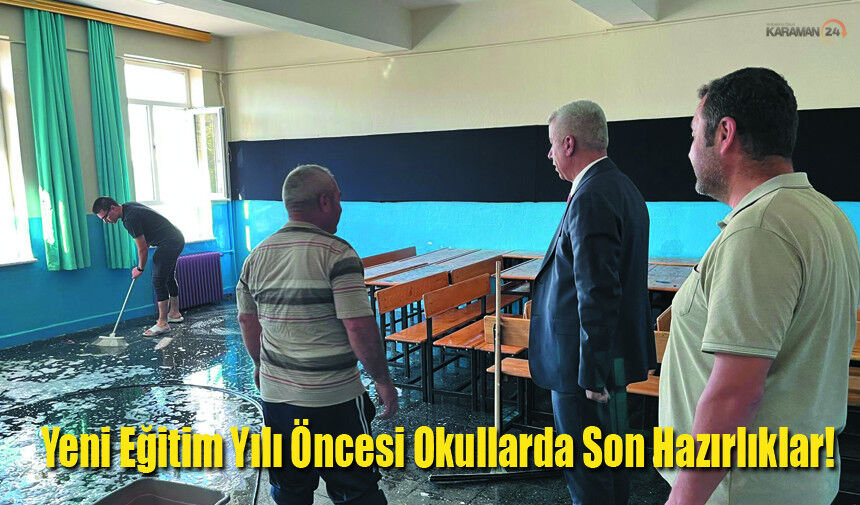 Yeni Eğitim Yılı Öncesi Okullarda Son Hazırlıklar!