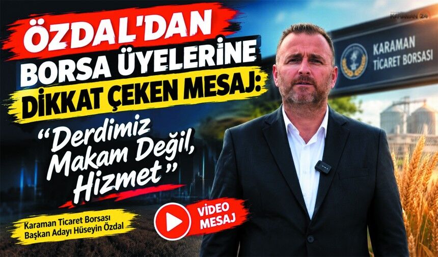Hüseyin Özdal “Derdimiz Makam Değil, Hizmet”