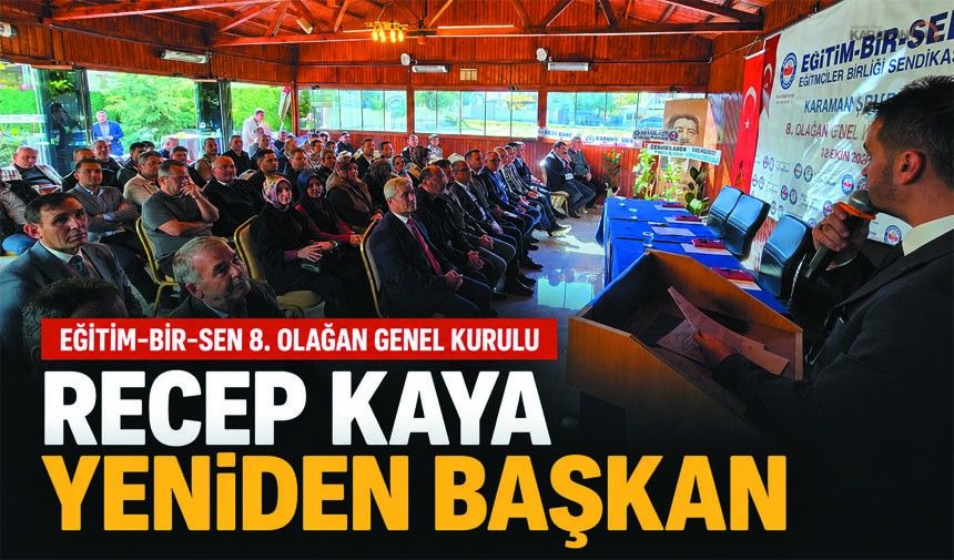 ğitim-Bir-Sen Karaman’da Recep Kaya Dönemi Devam Ediyor!