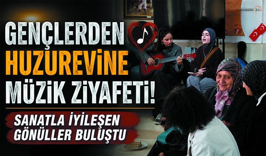 Gençlerden Huzurevi Sakinlerine Müzik Ziyafeti