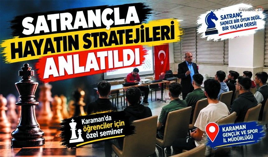Karaman’daki Öğrencilere “Satranç ve Hayat” Semineri